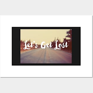 Let's Get Lost Posters and Art